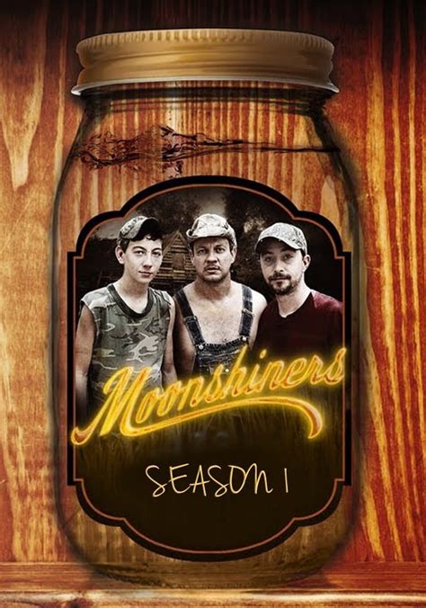 Watch Moonshiners Season 1 .